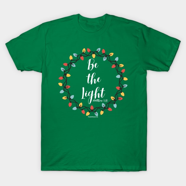 Be the light T-Shirt by People of the Spoon